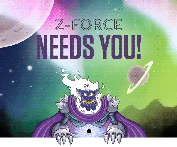 Z-Force Needs You!